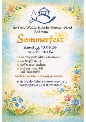 Die Freie Waldorfschule Bremen-Nord lädt zum Sommerfest